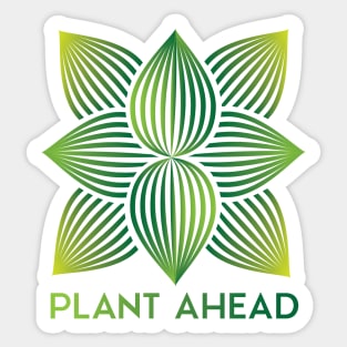Plant Ahead Sticker